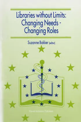 Bakker | Libraries without Limits: Changing Needs — Changing Roles | E-Book | sack.de