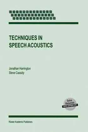 Harrington / Cassidy |  Techniques in Speech Acoustics | eBook | Sack Fachmedien