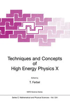 Ferbel |  Techniques and Concepts of High Energy Physics X | eBook | Sack Fachmedien