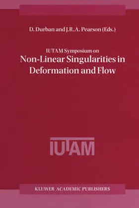 Durban / Pearson | IUTAM Symposium on Non-Linear Singularities in Deformation and Flow | E-Book | sack.de