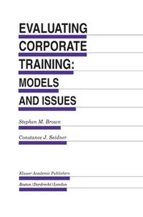 Brown / Seidner |  Evaluating Corporate Training: Models and Issues | eBook | Sack Fachmedien