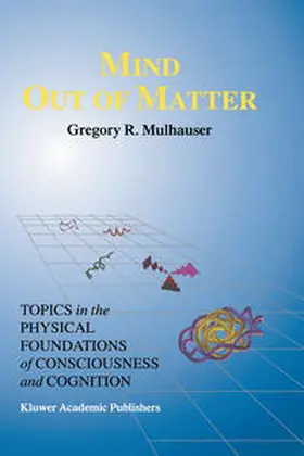Mulhauser |  Mind Out of Matter | eBook | Sack Fachmedien