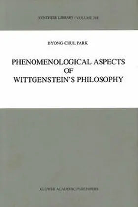 Park | Phenomenological Aspects of Wittgenstein’s Philosophy | E-Book | sack.de