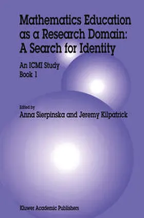 Sierpinska / Kilpatrick |  Mathematics Education as a Research Domain: A Search for Identity | eBook | Sack Fachmedien
