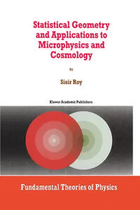 Roy | Statistical Geometry and Applications to Microphysics and Cosmology | E-Book | sack.de