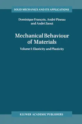 François / Pineau / Zaoui |  Mechanical Behaviour of Materials | eBook | Sack Fachmedien