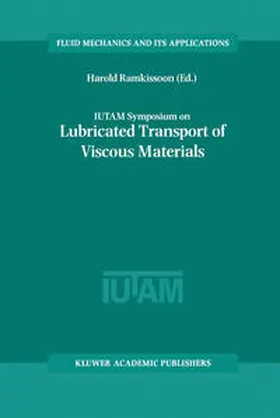 Ramkissoon |  IUTAM Symposium on Lubricated Transport of Viscous Materials | eBook | Sack Fachmedien