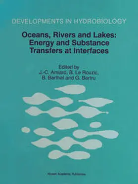 Amiard / Le Rouzic / Berthet |  Oceans, Rivers and Lakes: Energy and Substance Transfers at Interfaces | eBook | Sack Fachmedien