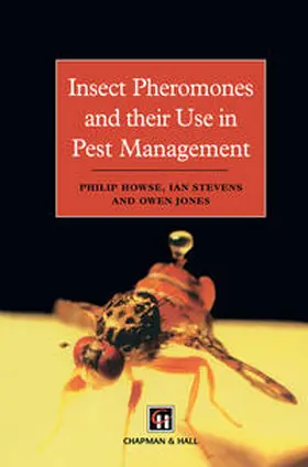 Howse / Stevens / Jones | Insect Pheromones and their Use in Pest Management | E-Book | sack.de