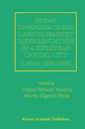 Telhado Pereira / Mata |  Urban Dominance and Labour Market Differentiation of a European Capital City | eBook | Sack Fachmedien