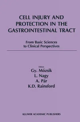 Mózsik / Nagy / Rainsford |  Cell Injury and Protection in the Gastrointestinal Tract | eBook | Sack Fachmedien