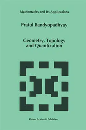 Bandyopadhyay |  Geometry, Topology and Quantization | eBook | Sack Fachmedien