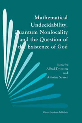 Driessen / Suarez | Mathematical Undecidability, Quantum Nonlocality and the Question of the Existence of God | E-Book | sack.de
