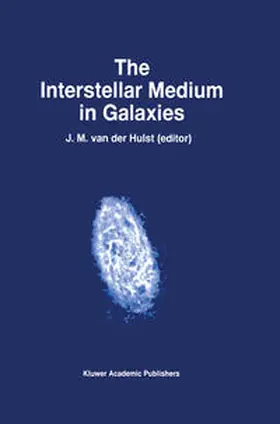 van der Hulst | The Interstellar Medium in Galaxies | E-Book | sack.de