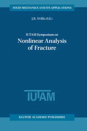 Willis | IUTAM Symposium on Nonlinear Analysis of Fracture | E-Book | sack.de