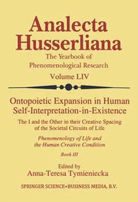 Tymieniecka |  Ontopoietic Expansion in Human Self-Interpretation-in-Existence | eBook | Sack Fachmedien