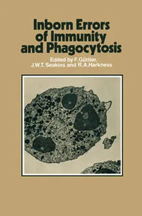 Güttler / Seakins / Harkness |  Inborn Errors of Immunity and Phagocytosis | eBook | Sack Fachmedien