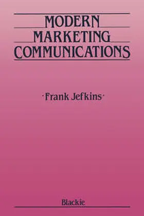 Jefkins |  Modern Marketing Communications | eBook | Sack Fachmedien