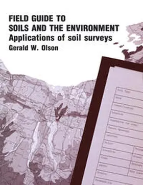 Olson |  Field Guide to Soils and the Environment Applications of Soil Surveys | eBook | Sack Fachmedien