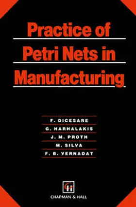 Dicesare / Harhalakis / Proth |  Practice of Petri Nets in Manufacturing | eBook | Sack Fachmedien