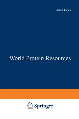 Jones |  World Protein Resources | Buch |  Sack Fachmedien