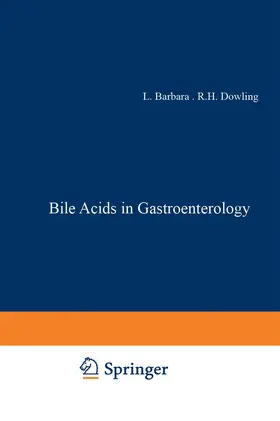 Barbara / Roda / Dowling |  Bile Acids in Gastroenterology | Buch |  Sack Fachmedien