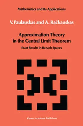 Paulauskas / Rackauskas |  Approximation Theory in the Central Limit Theorem | eBook | Sack Fachmedien