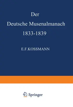 Kossmann |  Der Deutsche Musenalmanach 1833-1839 | Buch |  Sack Fachmedien