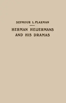 Flaxman |  Herman Heijermans and His Dramas | Buch |  Sack Fachmedien