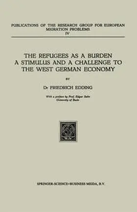 Edding |  The Refugees as a Burden a Stimulus, and a Challenge to the West German Economy | Buch |  Sack Fachmedien