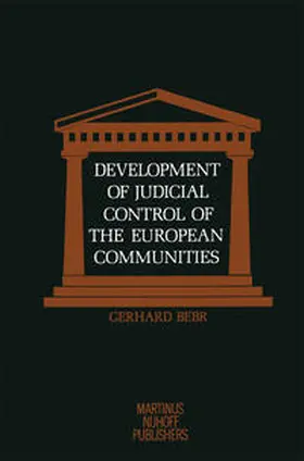 Bebr |  Development of Judicial Control of the European Communities | eBook | Sack Fachmedien