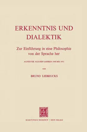 Liebrucks |  Erkenntnis und Dialektik | eBook | Sack Fachmedien