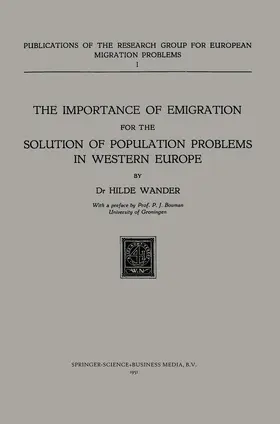 Wander |  The Importance of Emigration for the Solution of Population Problems in Western Europe | Buch |  Sack Fachmedien