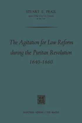 Prall |  The Agitation for Law Reform during the Puritan Revolution 1640–1660 | eBook | Sack Fachmedien