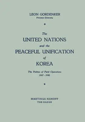 Gordenker |  The United Nations and the Peaceful Unification of Korea | eBook | Sack Fachmedien