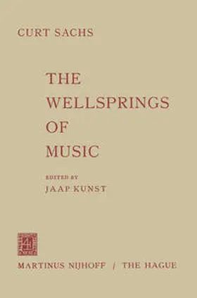 Sachs / Kunst |  The Wellsprings of Music | eBook | Sack Fachmedien