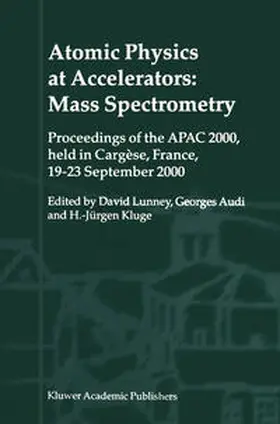 Lunney / Audi / Kluge | Atomic Physics at Accelerators: Mass Spectrometry | E-Book | sack.de