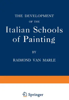 Van Marle |  The Development of the Italian Schools of Painting | Buch |  Sack Fachmedien