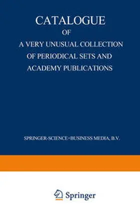 Nijhoff |  Catalogue of a Very Unusual Collection of Periodical Sets and Academy Publications | eBook | Sack Fachmedien
