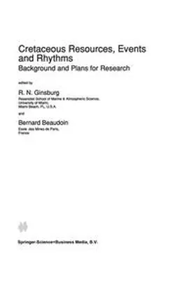 Ginsburg / Beaudoin | Cretaceous Resources, Events and Rhythms | E-Book | sack.de
