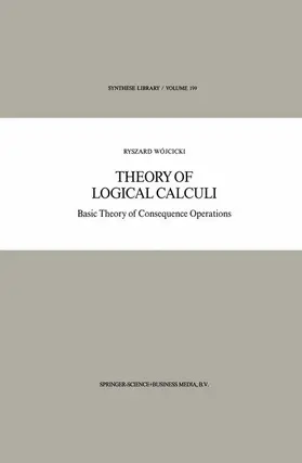 Wójcicki |  Theory of Logical Calculi | Buch |  Sack Fachmedien