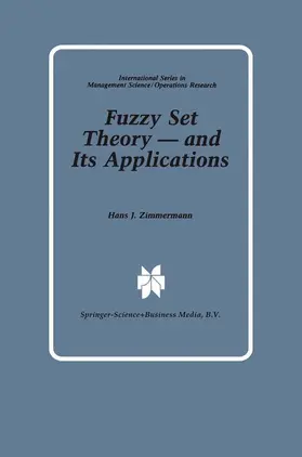 Zimmermann |  Fuzzy Set Theory - and Its Applications | Buch |  Sack Fachmedien