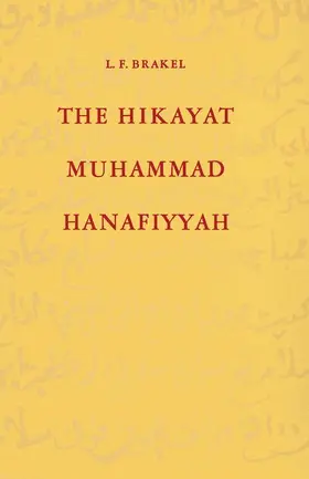 Brakel |  The Hikayat Muhammad Hanafiyyah | Buch |  Sack Fachmedien