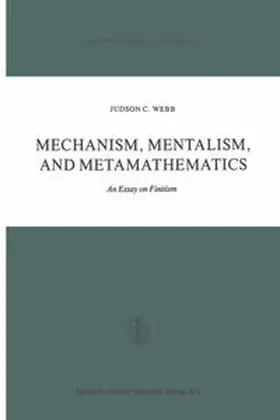 Webb |  Mechanism, Mentalism and Metamathematics | eBook | Sack Fachmedien