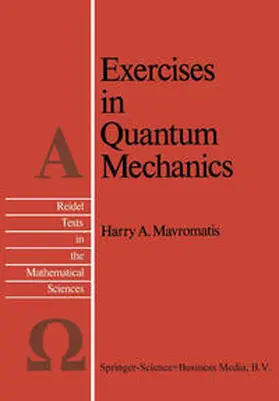 Mavromatis |  Exercises in Quantum Mechanics | eBook | Sack Fachmedien