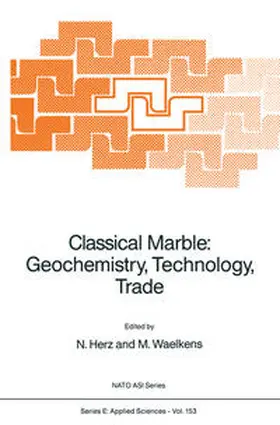 Herz / Waelkens |  Classical Marble: Geochemistry, Technology, Trade | eBook | Sack Fachmedien