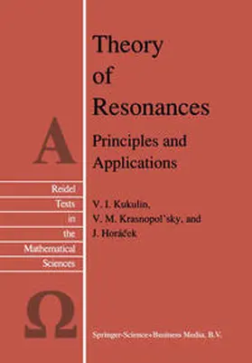 Kukulin / Krasnopolsky / Horácek |  Theory of Resonances | eBook | Sack Fachmedien