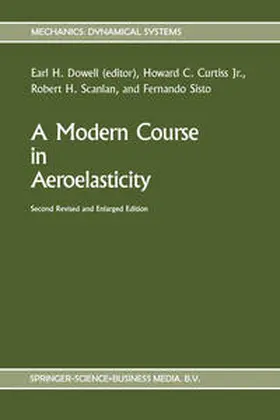 Curtiss Jr. / Dowell / Scanlan |  A Modern Course in Aeroelasticity | eBook | Sack Fachmedien