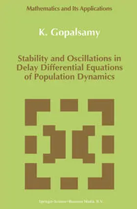 Gopalsamy | Stability and Oscillations in Delay Differential Equations of Population Dynamics | E-Book | sack.de