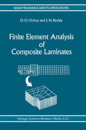 Ochoa / Reddy |  Finite Element Analysis of Composite Laminates | eBook | Sack Fachmedien